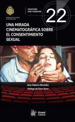 UNA MIRADA CINEMATOGRÁFICA SOBRE EL CONSENTIMIENTO SEXUAL Cover Image: UNA MIRADA CINEMATOGRÁFICA SOBRE EL CONSENTIMIENTO SEXUAL