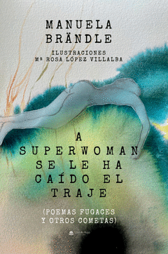 Cover Image: A SUPERWOMAN SE LE HA CAÍDO EL TRAJE