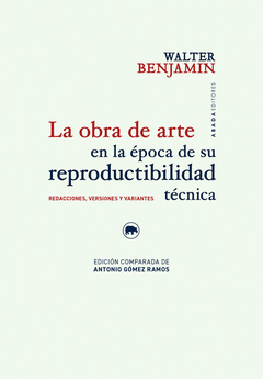 LA OBRA DE ARTE EN LA ÉPOCA DE SU REPRODUCIBILIDAD TÉCNICA Cover Image: LA OBRA DE ARTE EN LA ÉPOCA DE SU REPRODUCIBILIDAD TÉCNICA