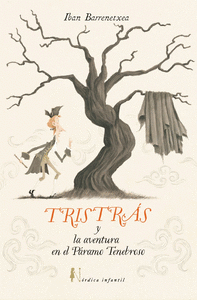 TRISTRAS Y LA AVENTURA DEL PÁRAMO TENEBROSO Cover Image: TRISTRAS Y LA AVENTURA DEL PÁRAMO TENEBROSO