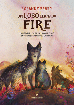 UN LOBO LLAMADO FIRE Cover Image: UN LOBO LLAMADO FIRE