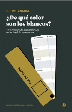 ¿DE QUÉ COLOR SON LOS BLANCOS? Cover Image: ¿DE QUÉ COLOR SON LOS BLANCOS?