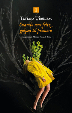 CUANDO SEAS FELIZ, GOLPEA TÚ PRIMERO Cover Image: CUANDO SEAS FELIZ, GOLPEA TÚ PRIMERO