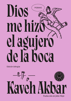 DIOS ME HIZO EL AGUJERO DE LA BOCA Cover Image: DIOS ME HIZO EL AGUJERO DE LA BOCA
