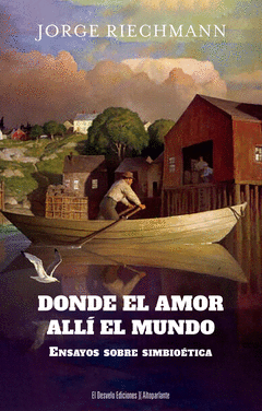 DONDE EL AMOR, ALLÍ EL MUNDO Cover Image: DONDE EL AMOR, ALLÍ EL MUNDO