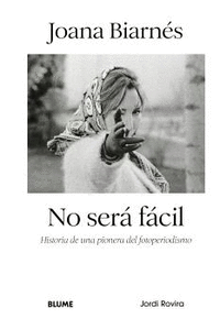 Cover Image: JOANA BIARNÉS. NO SERÁ FÁCIL