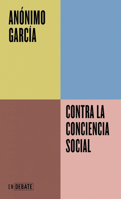 CONTRA LA CONCIENCIA SOCIAL Cover Image: CONTRA LA CONCIENCIA SOCIAL