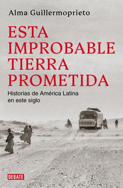 ESTA IMPROBABLE TIERRA PROMETIDA Cover Image: ESTA IMPROBABLE TIERRA PROMETIDA