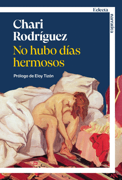 NO HUBO DÍAS HERMOSOS Cover Image: NO HUBO DÍAS HERMOSOS