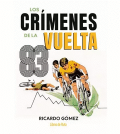 Cover Image: LOS CRÍMENES DE LA VUELTA 83