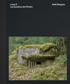 Cover Image: LÍNEA P. LOS BUNKERS DEL PIRINEO.