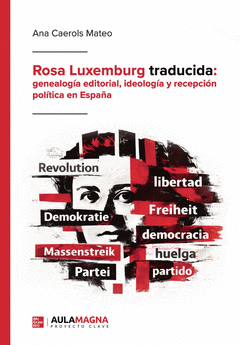ROSA LUXEMBURG TRADUCIDA: Cover Image: ROSA LUXEMBURG TRADUCIDA: