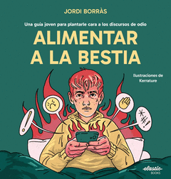 ALIMENTAR A LA BESTIA Cover Image: ALIMENTAR A LA BESTIA