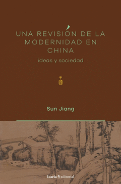 Cover Image: UNA REVISIÓN DE LA MODERNIDAD EN CHINA