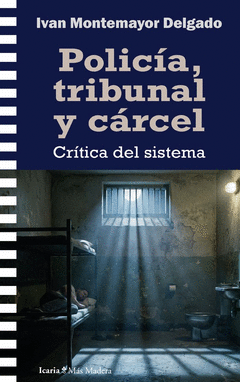 Cover Image: POLICÍA, TRIBUNAL Y CÁRCEL