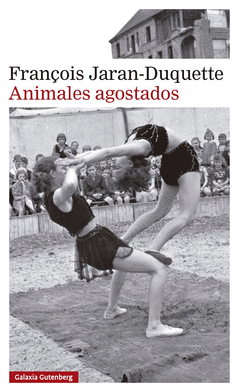 ANIMALES AGOSTADOS Cover Image: ANIMALES AGOSTADOS