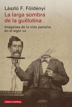 LA LARGA SOMBRA DE LA GUILLOTINA Cover Image: LA LARGA SOMBRA DE LA GUILLOTINA