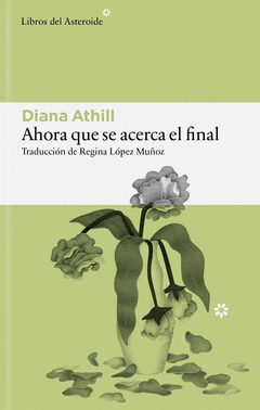 AHORA QUE SE ACERCA EL FINAL Cover Image: AHORA QUE SE ACERCA EL FINAL