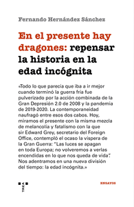 EN EL PRESENTE HAY DRAGONES: REPENSAR LA HISTORIA EN LA EDAD Cover Image: EN EL PRESENTE HAY DRAGONES: REPENSAR LA HISTORIA EN LA EDAD