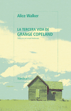 LA TERCERA VIDA DE GRANGE COPELAND Cover Image: LA TERCERA VIDA DE GRANGE COPELAND