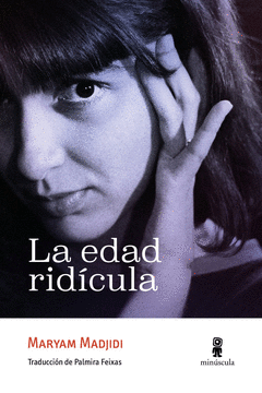 LA EDAD RIDÍCULA Cover Image: LA EDAD RIDÍCULA