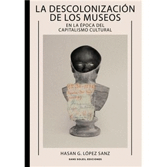 Cover Image: LA DESCOLONIZACIÓN DE LOS MUSEOS