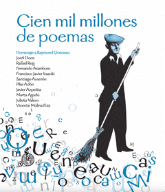 CIEN MIL MILLONES DE POEMAS Cover Image: CIEN MIL MILLONES DE POEMAS