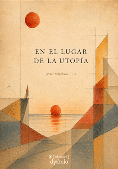 EN EL LUGAR DE LA UTOPÍA Cover Image: EN EL LUGAR DE LA UTOPÍA