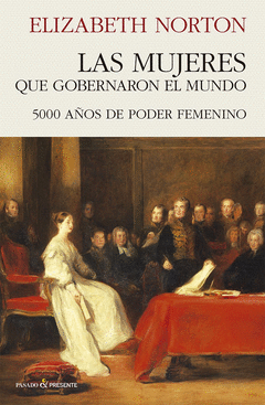 LAS MUJERES QUE GOBERNARON EL MUNDO Cover Image: LAS MUJERES QUE GOBERNARON EL MUNDO