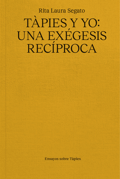 Cover Image: TÀPIES Y YO: UNA EXÉGESIS RECÍPROCA