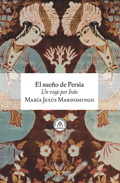 Cover Image: EL SUEÑO DE PERSIA