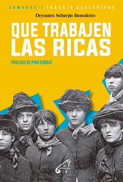 QUE TRABAJEN LAS RICAS Cover Image: QUE TRABAJEN LAS RICAS