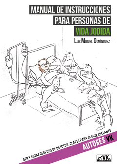 Cover Image: MANUAL DE INSTRUCCIONES PARA PERSONAS DE VIDA JODIDA SER Y