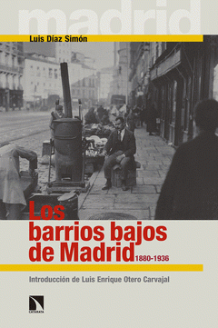 Imagen de cubierta: LOS BARRIOS BAJOS DE MADRID, 1880-1936